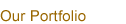 Our Portfolio